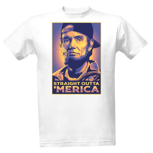Tričko s potiskem  Straight Outta Merica Clacic Hip Hop