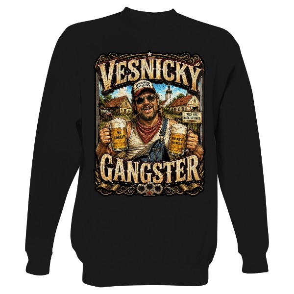 Mikina bez kapuce Unisex s potiskem Pivař Vesnický gangster 