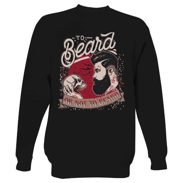 Mikina bez kapuce Unisex s potiskem TO BEARD RAMIREZ bez kapuce hip hop